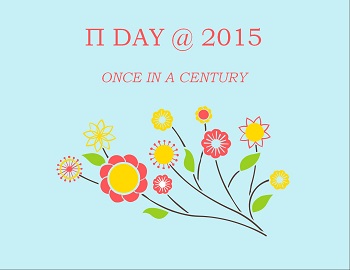 Π Day @ 2015 - once in a century